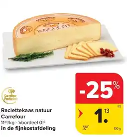 Carrefour Raclettekaas natuur Carrefour aanbieding