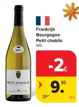 Carrefour Frankrijk Bourgogne Petit chablis aanbieding