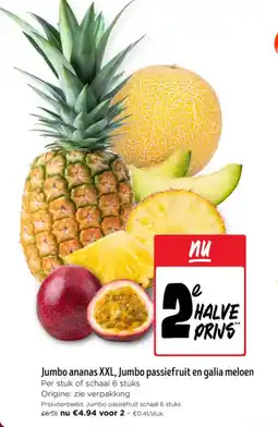 Jumbo Jumbo ananas XXL Jumbo passiefruit en galia meloen aanbieding