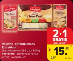 Carrefour Market Raclette of fonduekaas EntreMont aanbieding