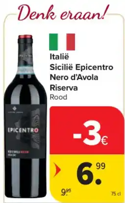 Carrefour Market Italië Sicilië Epicentro Nero d'Avola Riserva aanbieding