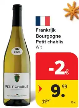 Carrefour Market Frankrijk Bourgogne Petit chablis aanbieding