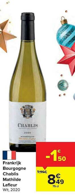 Carrefour Frankrijk Bourgogne Chablis Mathilde Lafleur aanbieding