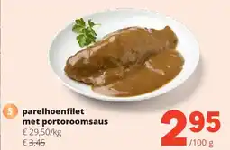 Spar parelhoenfilet met portoroomsaus aanbieding