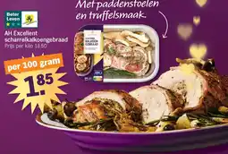 Albert Heijn AH Excellent Scharrelkalkoengebraad aanbieding