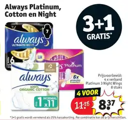 Kruidvat Always Platinum, Cotton en Night aanbieding