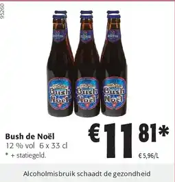 Colruyt Bush de Noƫl 12 % vol 6 x 33 cl aanbieding