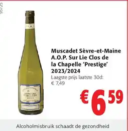 Colruyt Muscadet Sèvre-et-Maine A.O.P. Sur Lie Clos de la Chapelle ‘Prestige’ 2023/2024 aanbieding