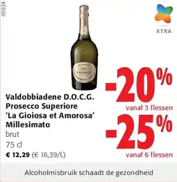 Colruyt Valdobbiadene D.O.C.G. Prosecco Superiore āLa Gioiosa et Amorosaā Millesimato aanbieding