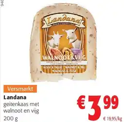 Colruyt Landana geitenkaas met walnoot en vijg 200 aanbieding