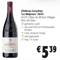 Colruyt Château Goudray 'La Majeure' 2024 aanbieding