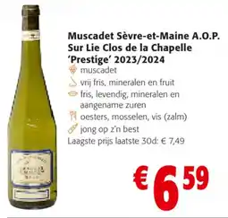 Colruyt Muscadet Sèvre-et-Maine A.O.P. Sur Lie Clos de la Chapelle 'Prestige 2023/2024 aanbieding