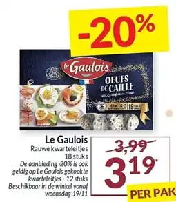 Intermarché Le Gaulois Rauwe kwarteleitjes aanbieding