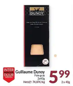 Intermarché Guillaume Dunoy Foie gras aanbieding