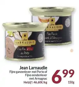 Intermarché Jean Larnaudie Fijne ganzenlever met Porto of Fijne eendenlever met Armagnac aanbieding