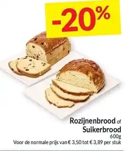 Intermarché Rozijnenbrood of Suikerbrood aanbieding