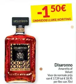 Intermarché Disaronno Amaretto of Velvet aanbieding