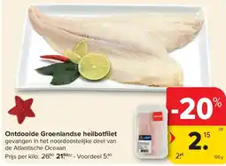 Carrefour Ontdooide Groenlandse heilbotfi let aanbieding
