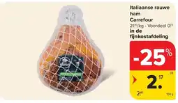 Carrefour Italiaanse rauwe ham Carrefour aanbieding