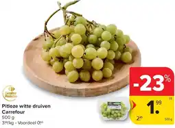 Carrefour Pitloze witte druiven Carrefour aanbieding
