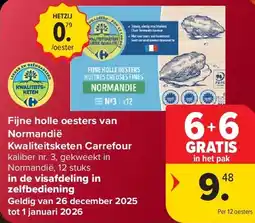 Carrefour Fijne holle oesters van Normandië Kwaliteitsketen Carrefour aanbieding