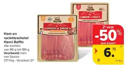 Carrefour Ham en racletteschotel Henri Raffin aanbieding