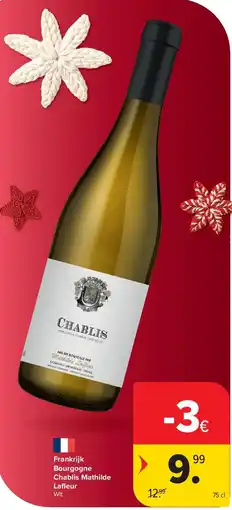 Carrefour Frankrijk Bourgogne Chablis Mathilde Lafl eur aanbieding
