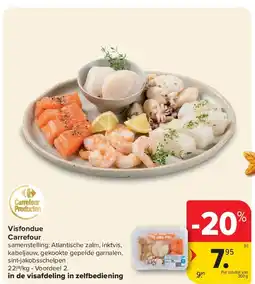Carrefour Visfondue Carrefour aanbieding