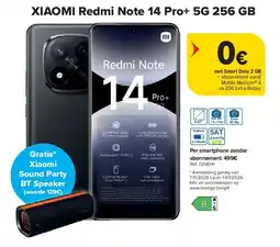 Carrefour XIAOMI Redmi Note 14 Pro+ 5G 256 GB aanbieding