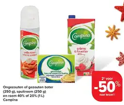Carrefour Ongezouten of gezouten boter (250 g), spuitroom (250 g) en room 40% of 20% (1 L) Campina aanbieding