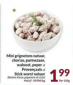 Intermarché Mini grignotons natuur chorizo parmezaan walnoot peper of Provençaals of Stick worst natuur aanbieding