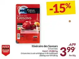 Intermarché Itinéraire des Saveurs Grisonvlees aanbieding