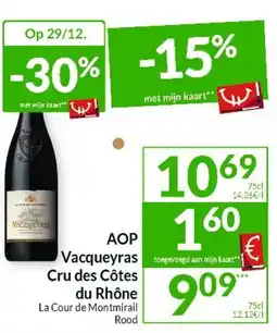 Intermarché AOP Vacqueyras Cru des Côtes du Rhône La Cour de Montmirail Rood aanbieding