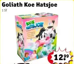 Kruidvat Goliath Koe Hatsjoe aanbieding