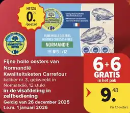 Carrefour Market Fijne holle oesters van Normandië Kwaliteitsketen Carrefour aanbieding