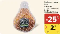 Carrefour Market Italiaanse rauwe ham Carrefour aanbieding