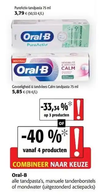 Colruyt Oral-b alle tandpasta`s, manuele tandenborstels of mondwater aanbieding