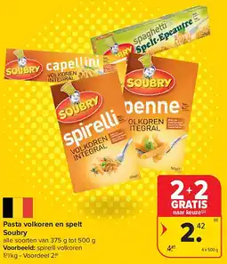 Carrefour Pasta volkoren en spelt Soubry aanbieding