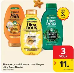 Carrefour Shampoo, conditioner en navullingen Ultra Doux Garnier aanbieding