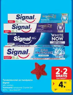 Carrefour Tandenborstel en tandpasta Signal aanbieding