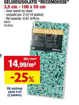 Hubo GELUIDSISOLATIE “RECOMOUSSE” aanbieding