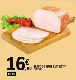 E.Leclerc Blanc de dinde cuit rôtim jeca aanbieding