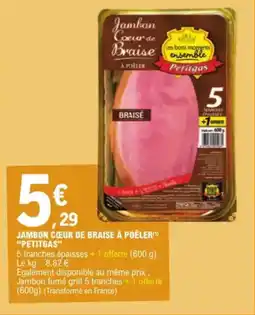 E.Leclerc Jambon cœur de braise à poêler petitgas aanbieding
