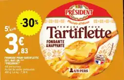E.Leclerc Fromage pour tartiflette 28% mat.gr. président aanbieding