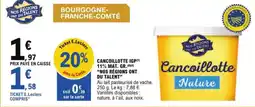 E.Leclerc Cancoillotte igpt 11% mat. gr. nos régions ont du talent aanbieding