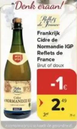 Carrefour Market Frankrijk Cidre de Normandie IGP Reflets de France aanbieding