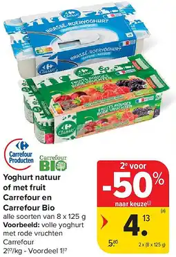 Carrefour Yoghurt natuur of met fruit Carrefour en Carrefour Bio aanbieding