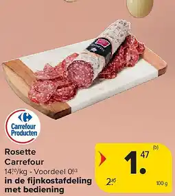Carrefour Rosette Carrefour aanbieding