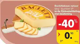 Carrefour Raclettekaas natuur aanbieding