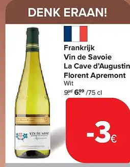 Carrefour Frankrijk Vin de Savoie La Cave d’Augustin Florent Apremont aanbieding
